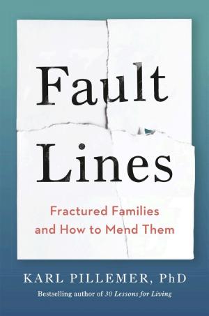 Fault Lines by Karl Pillemer